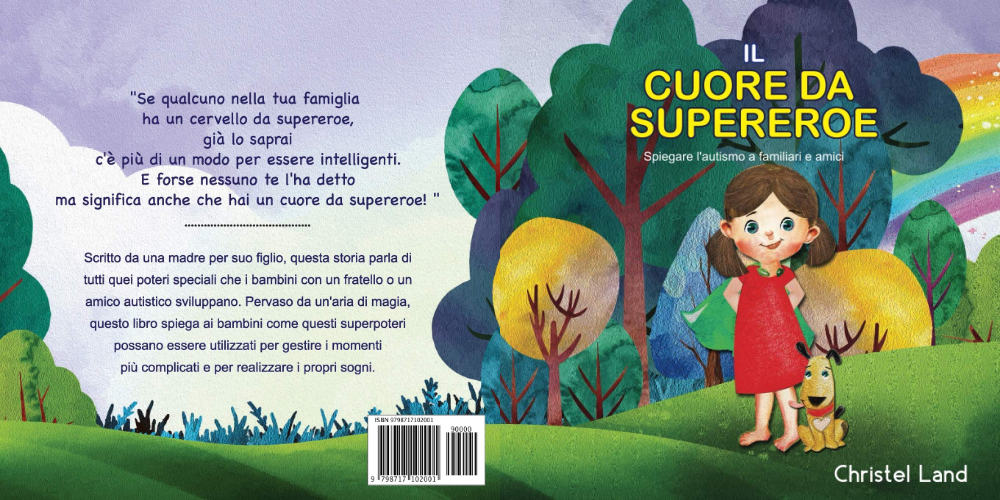 Il cuore da supereroe, di Christel Land