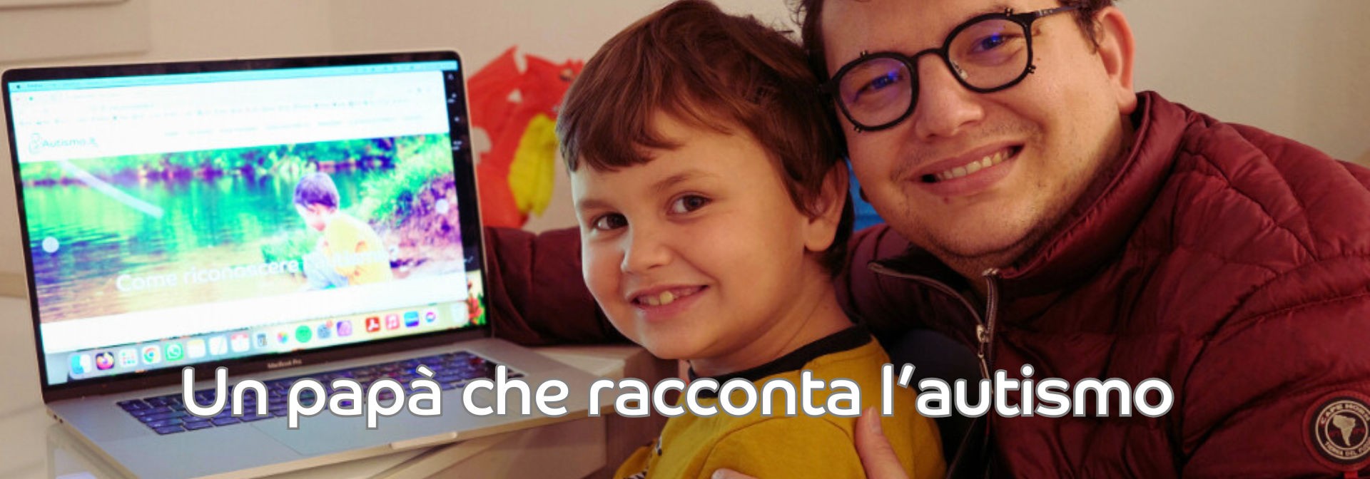 Un papà che racconta l'autismo